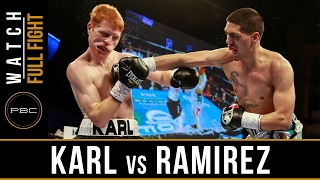 Karl vs Ramirez FULL FIGHT: February 2, 2017 - PBC on FS1