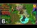 Warcraft 3: The TRUE Story of Arkain [Act 7] 06 - Long Live the Queen (1/?)