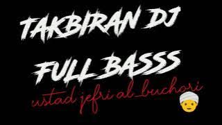 TAKBIRAN DJ  ustadz Jefri al-buchori