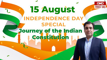 Journey of the Indian Constitution I Trust IAS I Ashish Kumar Sir I UPSC CSE 2024