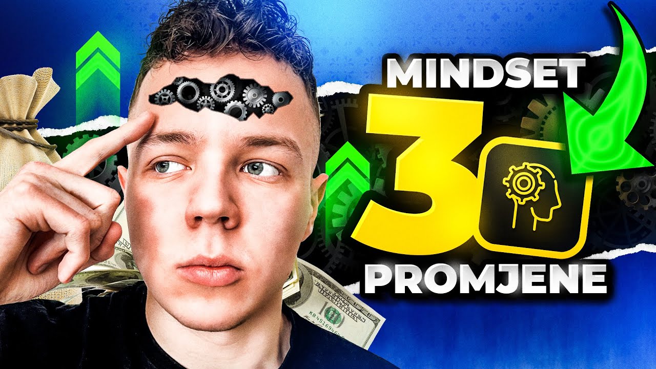 3 Mindset Promjene za Zaradu Od €100,000+