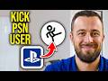 How To Kick Someone Off My PSN Account