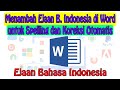 Cara Menambah Ejaan Bahasa Indonesia di Word untuk Spelling dan Koreksi Otomatis