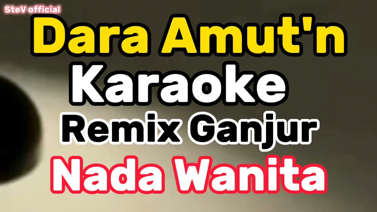 Dara Amun Karaoke || Remix ganjur || Nada Wanita