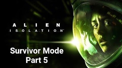 Alien: Isolation - Survivor Mode - Part 5 - Lingard - Reoperation