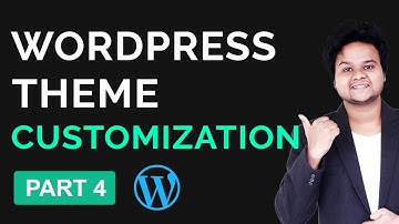 How To Customize Wordpress Theme | WordPress Tutorial For Beginners Part 4