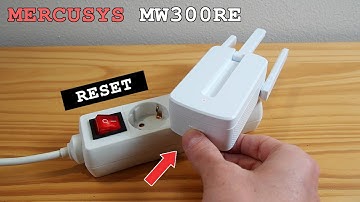 Mercusys MW300RE Wi-Fi Extender • Factory reset