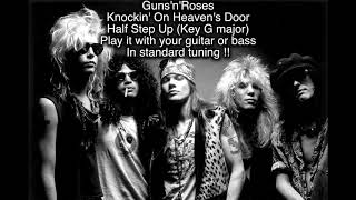 Guns n Roses - Knockin On Heaven's Door - Standard E Tuning - Half Step Up - Play Along -