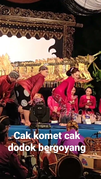 cak komet cak dodok di goyang