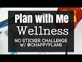 PLAN WITH ME | WELLNESS PLANNER SPREAD | NO STICKER CHALLENGE