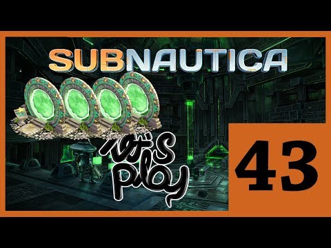 Subnautica | Part 43 | all the portal's