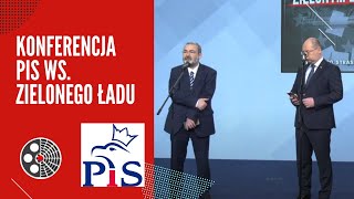 Konferencja PiS ws. Zielonego Ładu