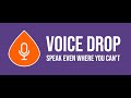Voice Drop