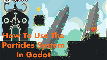 How To Use Particles2D In Godot || TUTORIAL ||