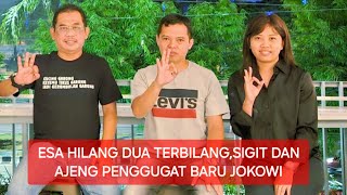 ESA HILANG DUA TERBILANG,SIGIT DAN AJENG PENGGUGAT BARU JOKOWI#mt #tni #solo #iran #bbm #sd #dti 