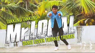 Mr Local Takkunu Takkunu Song Hiphop Tamizha Dance Cover Twinkle