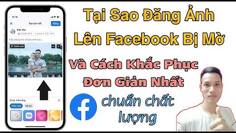 Cách khắc phục lỗi up ảnh lên facebook mới nhất năm 2024