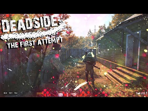 Deadside - The First Attempt