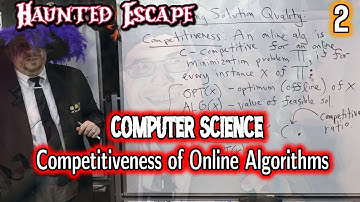 2. Competitiveness of Online Algorithms (Haunted Escape)