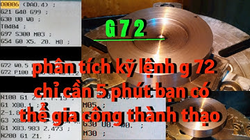 G72 phân tích kỹ câu lệnh và gia công thực tế. https://www.youtube.com/@MANH_CA_CHEP