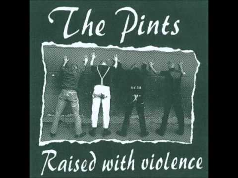 The Pints — The Pints - Raised With Violence