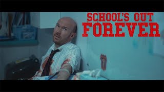Schools Out Forever O Negative Clip