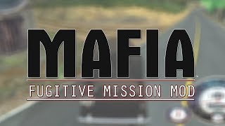 MAFIA - FUGITIVE MISSION MOD (by PeŤan)