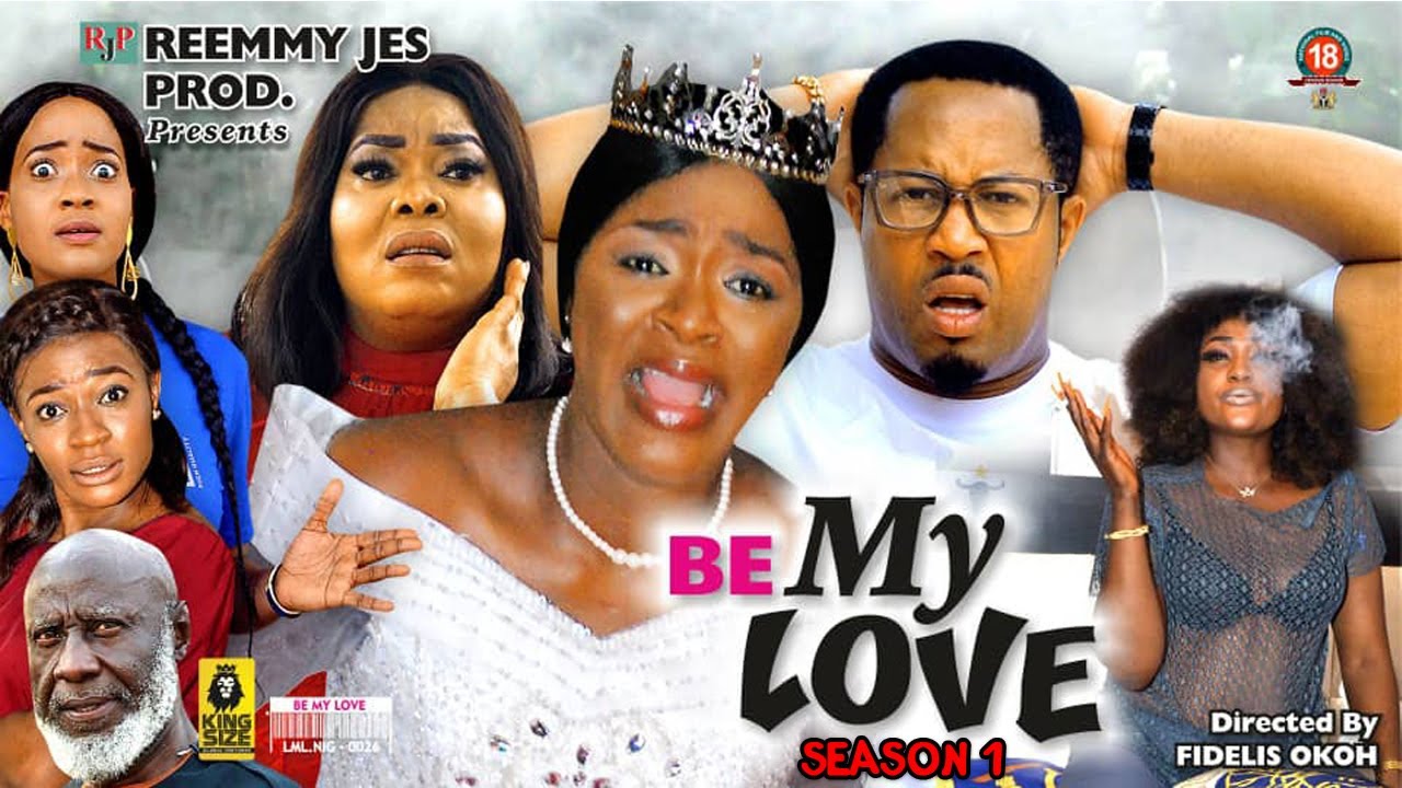 BE MY LOVE SEASON  1   New Trending Movie Chacha EkeMike EzuruonyeLizzy Gold 2022 Latest Movie