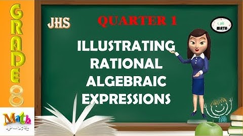 illustrating rational algebraic expressions || Grade 8 Math