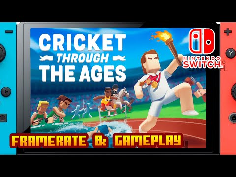 Cricket Through the Ages - (Nintendo Switch) - Framerate & Gameplay - YouTube