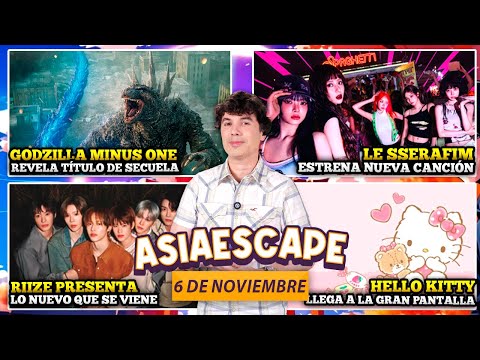 ASIAESCAPE: Godzilla Minus One revela título de secuela, Riize nos muestra lo nuevo que viene, y más