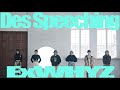 ExWHYZ / Des speeching [Dance Video: full]