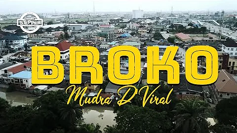 Broko - Mudra D'Viral Ft Ghetto Kids[Deejay Stepper 256]