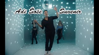 Adi Šoše - Suvenir (Official video)