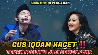 Download Lagu Gus iqdam terbaru - KAGET puluhan tahun gak ketemu teman kecilnya jadi Cewek Punk MP3 Download Lagu Gus iqdam terbaru - KAGET puluhan tahun gak ketemu teman kecilnya jadi Cewek Punk MP3