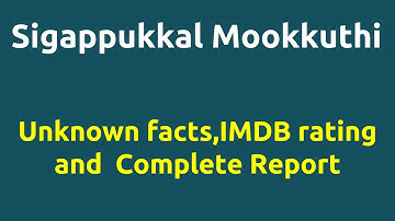 Sigappukkal Mookkuthi |1979 movie |IMDB Rating |Review | Complete report | Story | Cast