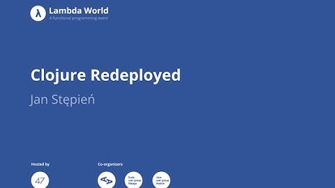 Clojure Redeployed - Jan Stępień