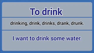 Irregular Verb - to drink (drinking, drink, drinks, drank, drunk).