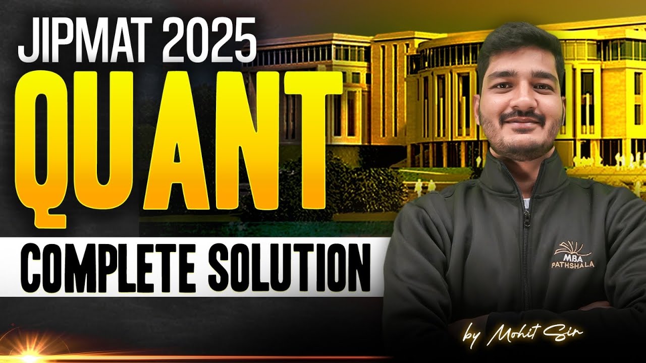 JIPMAT PYQ 2025 | Complete Quant Solution and Analysis | IPM Pathshala ...