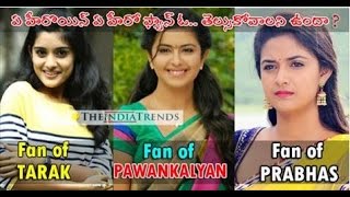 Tollywood Heroines And Their Favourite Heroes | Keerthy Suresh | Avika Gor | Nivetha | News Mantra