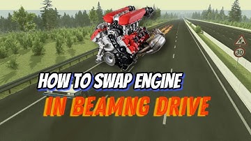 How to swap engine on every car in BeamNG Drive