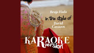 Video thumbnail of "Ameritz Spanish Karaoke - Bruja Hada (In the Style of David Cavazos) (Karaoke Version)"