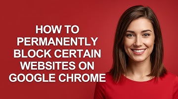 How to Permanently Block Certain Websites on Google Chrome - AshleyHowTo