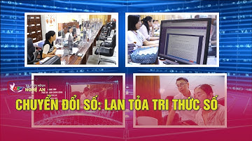 Chuyển đổi Số: Lan tỏa tri thức số