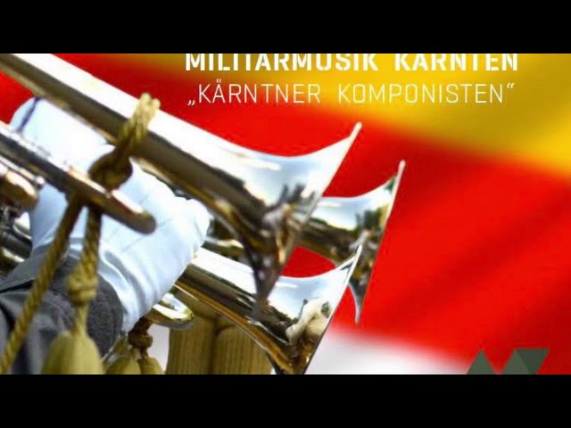 MILITÄRMUSIK KÄRNTEN - GRUSS AUS WIEN