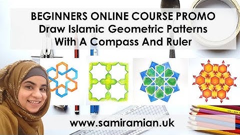 ONLINE COURSE PROMO: Draw Islamic Geometric Patterns with Samira Mian