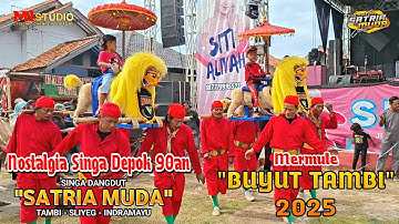 SINGA DEPOK SATRIA MUDA TAMBI | MERMULE MBAH BUYUT TAMBI TAHUN 2025