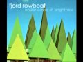 Fjord Rowboat - We´re on time