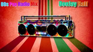 80s POP RADIO MIX 1 by  DeeJay Ralf
