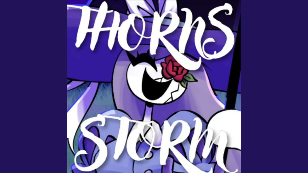 Watch Thorns Storm on YouTube Watch Thorns Storm on YouTube